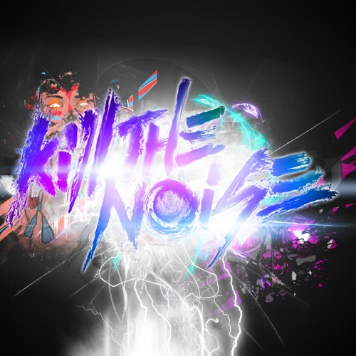 Kill the Noise