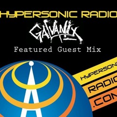 Hypersonic Radio (Galvanix Guest Mix 8/30/13) [FREE DOWNLOAD]