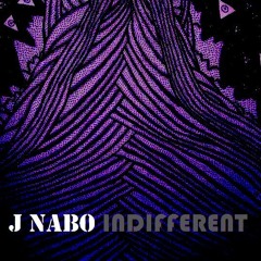 J Nabo - Indifferent