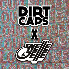 Dirtcaps x Snelle Jelle - Loud Noises (Original Mix) FREE DOWNLOAD