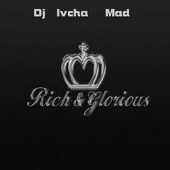 DJ Ivcha - MAD [Rich & Glorious Records]