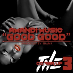 Amandi Music- Good Good