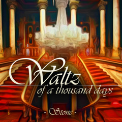Waltz Of A Thousand Days