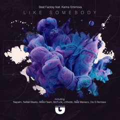 Beat Factory feat. Karina Smirnova - Like Somebody (Beat Maniacs Remix)