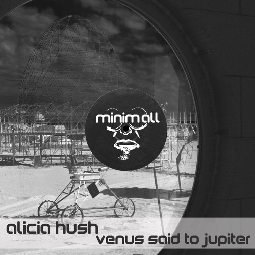 Alicia Hush - Venus said to
                        Jupiter Dr.Nojoke remix