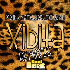 Meith & Y.A.M.A. feat. Mc Guy H- Xibita (R'Bros Remix)