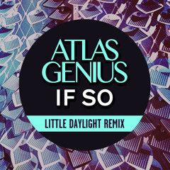 If So (Little Daylight Remix)