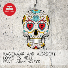 Hagenaar & Albrecht - Love Is Hell feat. Sarah McLeod (Original Mix)