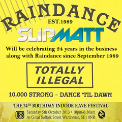 Slipmatt - My 24 Years With Raindance Warm Up Mix-September 2013