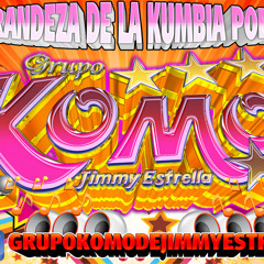 ☆ No Te Olvidare - Grupo Komo ☆