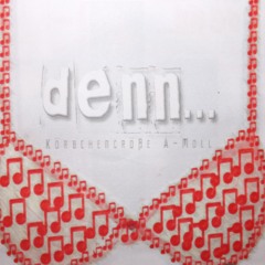 08.DENN x Körbchengröße A-Moll x Mitternachtsduo