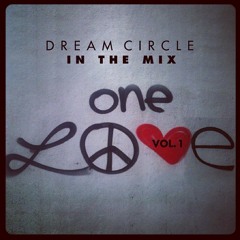 ONE LOVE Vol. 1 (Dream Circle in the mix)