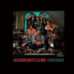 Le Coup Du Hongrois - JULIEN DAIAN 5TET + DJ BORZ