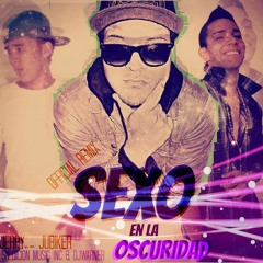 KeyJi - Sexo En La Oscuridad [Remix] Ft. Jerry & Jubiker [Prod By. La Base Secreta]