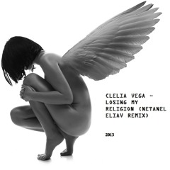 Clelia Vega - Losing My Religion (Nate Bunny Remix)