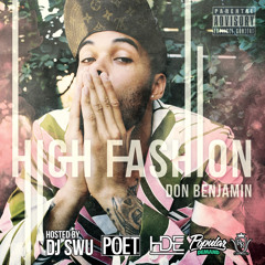 Don Benjamin -Too Much Aint Enough Ft. Nikki Flores & Sincere(High Fashion mixtape hosted by DJ SWU)