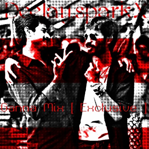 Ganna Mix [ Exclusive Mix ] 2k13 - Deejaysparkx
