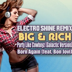 Party Like Cowboyz (Galactic Version) [Electro Shine Remix]