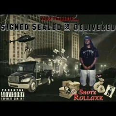 Signed Sealed & Delivered Paper at Shotz Rollaxk Feat Uncle Bo &ALlyod