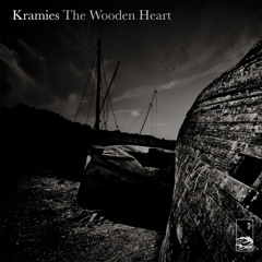 Kramies - 'The Wooden Heart'