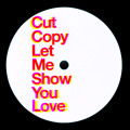Cut&#x20;Copy Let&#x20;Me&#x20;Show&#x20;You Artwork