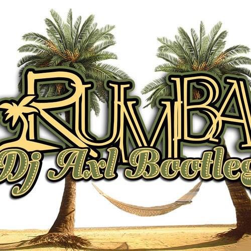 DJ AXL - La Rumba (Edit Bootleg)