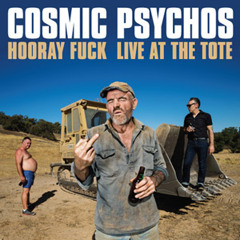 Cosmic Psychos - Thank Your Mother For The Rabbits