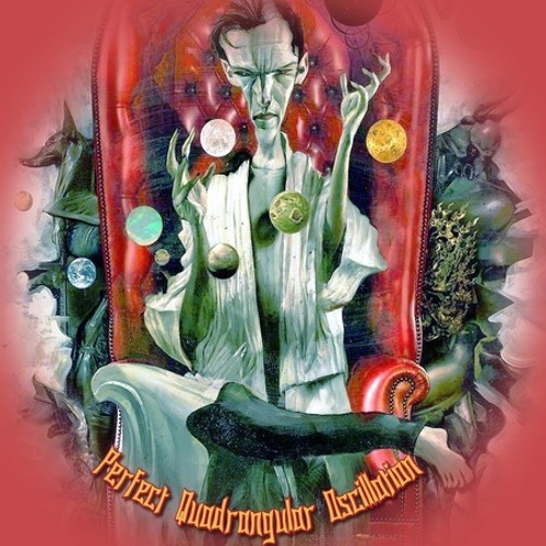 Perfect Quadrangular Oscillation 145bpm