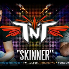 TNT Aka Technoboy 'N' Tuneboy - Skinner (Official Preview)