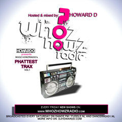 Howard D presents WhoZ HowZ? Radio's PHATTEST TRAX vol.1