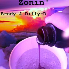 Zonin' - Lic Squad (Brody) x DillyD