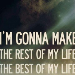 Making The Most Of Every Day