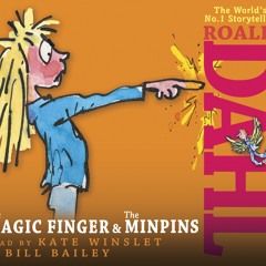 Roald Dahl: The Magic Finger (Audiobook Extract) read by Kate Winslet