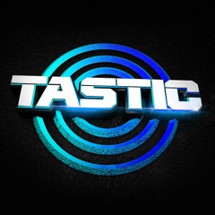 Tastic- Bubble Butt VIP (OUT NOW on DubStomp2Bass Records)