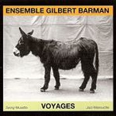 Ensemble Gilbert Barman: "Pour Gilbert"