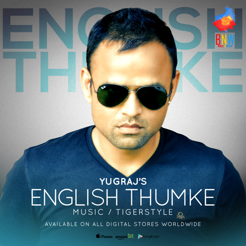 Yugraj - English Thumke (Single Promo) ***OUT NOW**