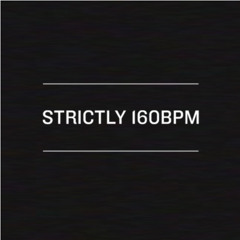 HADE STRICTLY 160BPM