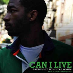 Can I Live ft. Cambatta x Anti-Lilly (Produced By V.Don X  Drewsthatdude)