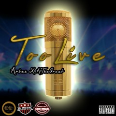 Too Live ft. Aries Hosted by DJ Insane