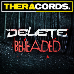 Delete - Beheaded (THER-105)