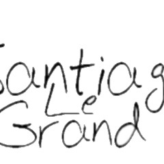 Santiago Le Grand - Now For A Break ( Original Mix )