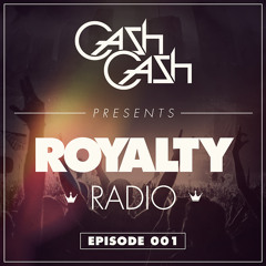 Cash Cash - Royalty Radio 001