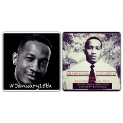 #January15th By Champ Elder Feat. Profound, Bryce Elder, & Mr.B.55