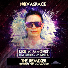 Novaspace feat Marie L - Like A Magnet (Manuel Galey Remix) OUT NOW