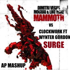 Clockwork ft Wynter Gordon vs Dimitri Vegas, Moguai, & Like Mike - Mammoth's Surge (AP Mashup)