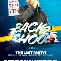 SEPT 7TH THE BACK 2 SCHOOL PARTY!