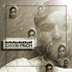 Dave Pech | Podcast 001