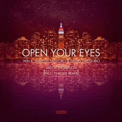 Will K, Marcus Santoro, Daniel Gregorio - Open Your Eyes (Vira Edit)