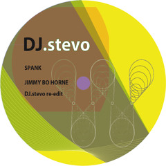 Jimmy Bo Horne - Spank (DJ.stevo re-edit 2013)