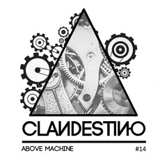 Clandestino 014 - Above Machine